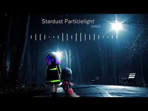 Unico - Stardust Particlelight (Insturmental)