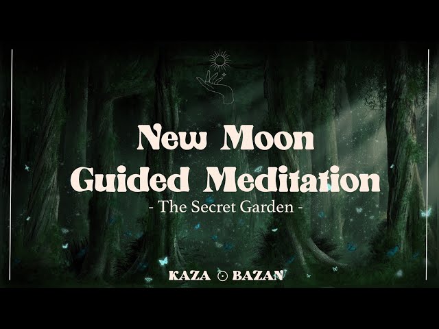 New Moon Guided Meditation - The Secret Garden