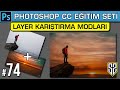 74: Layer Karıştırma Modları: Multiply Screen Hue Color vb | Photoshop Dersleri Eğitim Seti