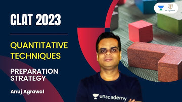 Quantitative Techniques | Preparation Strategy CLAT 2023 | Anuj Kumar