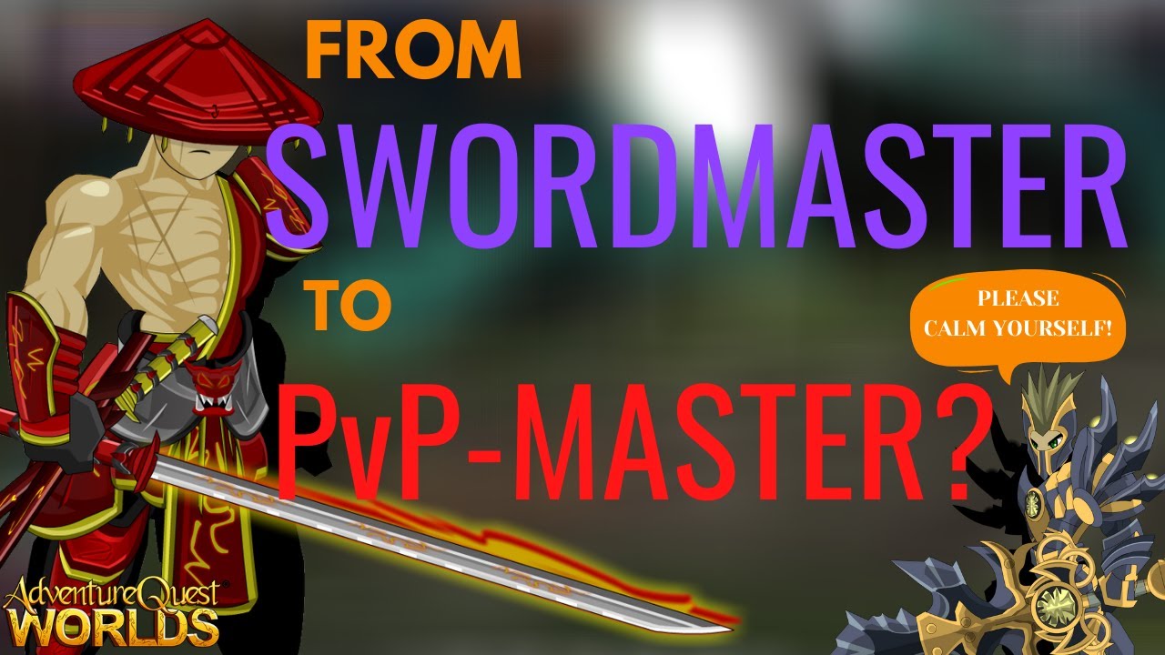 AQW PVPMASTER? TRYING SWORDMASTER CLASS IN PVP!!! (2020) YouTube