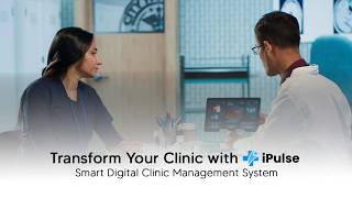 Transform Your Clinic with iPulse | Smart Digital Clinic Management System