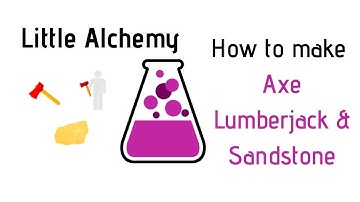 Little Alchemy-How To Make Axe, Lumberjack & Sandstone Cheats & Hints