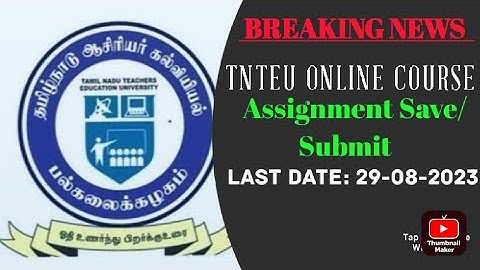 TNTEU B.Ed online course assignment Submit