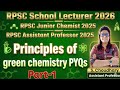 RPSC 1st Grade Chemistry | Junior Chemist Assistant Professor |Principles of Green Chemistry |Part-1