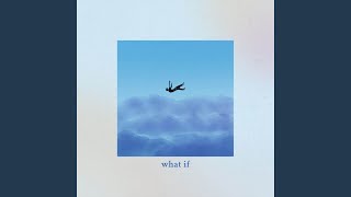 What If