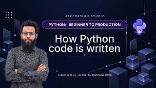 How Python code is written | Python Beginner to Production 3/94