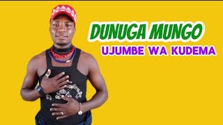 DUNUGA MUNGO__UJUMBE KUDEMA-0620469172=AUDIO BY MBASHA STUDIO MPYA 2024 GAKA BOY
