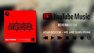 ATAP BOCOR - WeAre Suku Punk [ official music ]