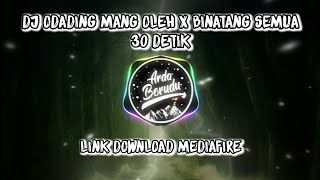 DJ Odading Mang Oleh X Binatang Semua 30 Detik || Link Download Mediafire