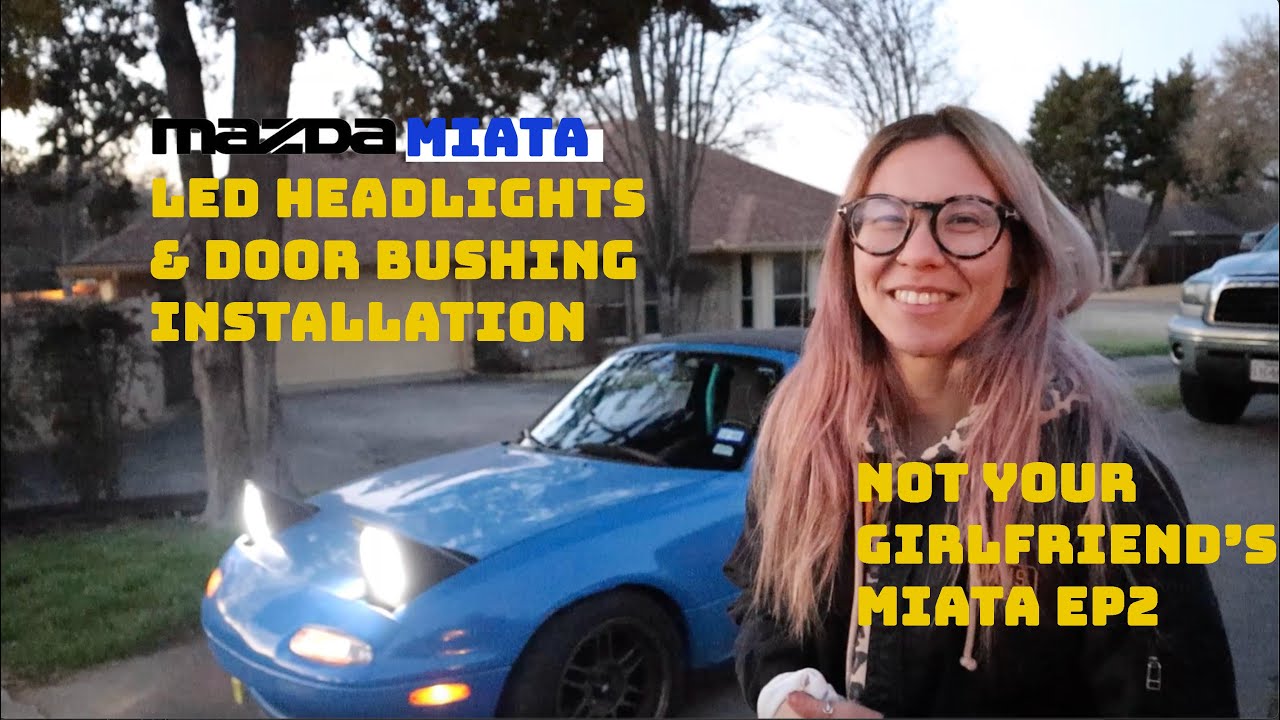 What difference do LED headlights&door bushings make on a 91 NA Miata