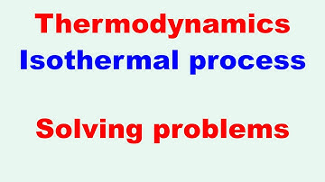 Thermodynamics: Isothermal Process Problem Solving (Work, Heat & ΔU)
