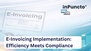 E-Invoicing in SAP: From Compliance to Competitive Advantage