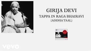 Girija Devi - Tappa in Raga Bhairavi (Addha Taal (Pseudo Video))