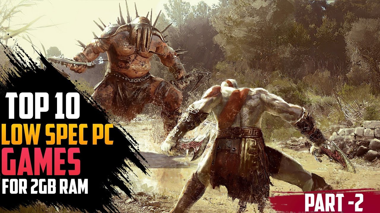 TOP 10 Games for Low Spec PC (2GB RAM / 512 MB VRAM / Intel HD Graphics ...