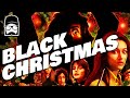 Black Christmas 1974 Break Down | Distracted Nerd