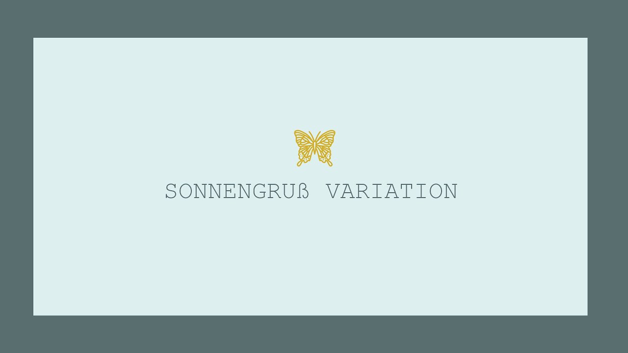 Sonnengruß Variation - Geübte bis Fortgeschrittene Yogis