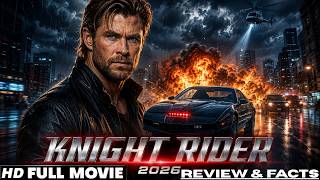 Knight Rider Reboot Full Movie (2026) Chris Hemsworth Mads Mikkelsen Charlize Theron Review & Facts