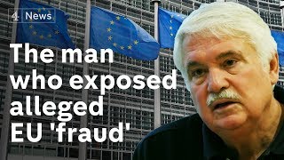 Meet the whistleblower who exposed alleged EU 'fraud'Brexit Tales