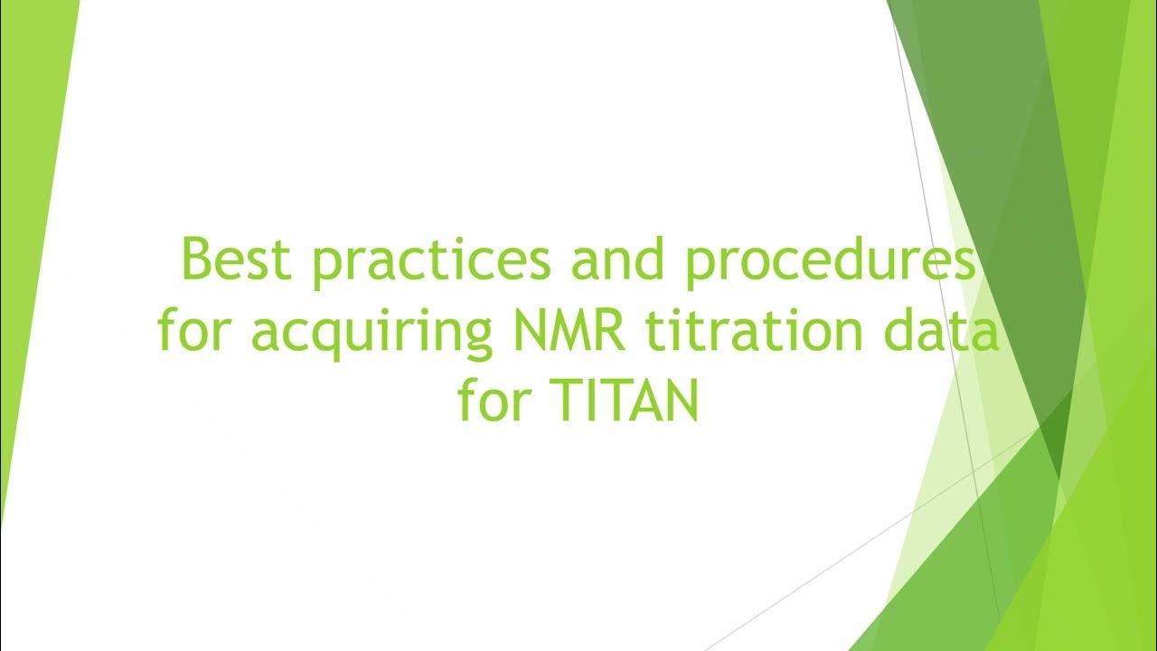Best practises and procedures for acquiring NMR titration data for TITAN YouTube