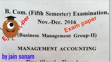 B.Com 5th semester ||Management Accounting || Examination paper 2016