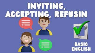 Inviting, Accepting, Refusing | Basic English Course | Lesson 15 | Module 2 | Applied English