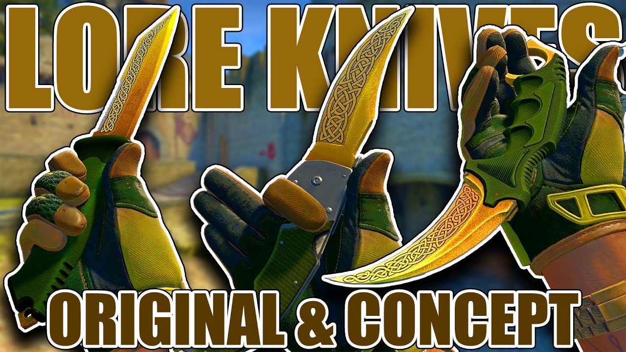 ALL LORE KNIVES (Original & Concept) ★ CSGO Showcase YouTube