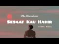 Utha Likumahuwa - Sesaat Kau Hadir | cover by Weswey