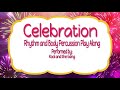 Celebration rhythm and body percussion play alongkool and the gangnew year2021