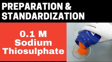 Preparation & Standardization of 0.1M (0.1N) Sodium Thiosulphate Solutn_Chemical Preparation(Part-3)