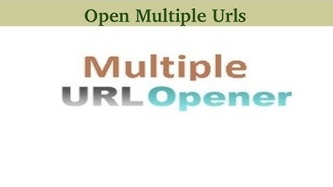 How to Open Multiple URL in One Click?