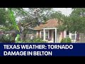 Texas weather: Belton recovering after tornado touches down in Temple | FOX 7 Austin