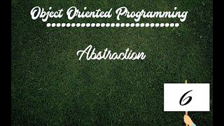 Abstraction in OOP # 6