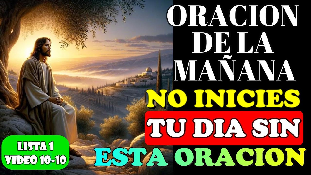 ⛪ Oración de la Mañana - 3 Minutos con Dios - Lista 1 / Video 10-10 ...
