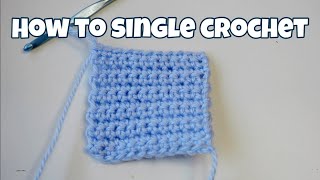 How to Single Crochet for Absolute Beginners