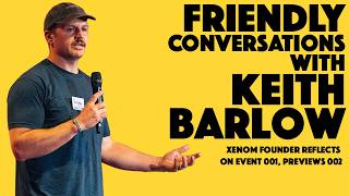 Friendly Conversations with Keith Barlow