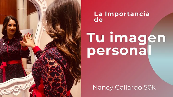 Nancy Gallardo - cuida tu imagen personal - entren...