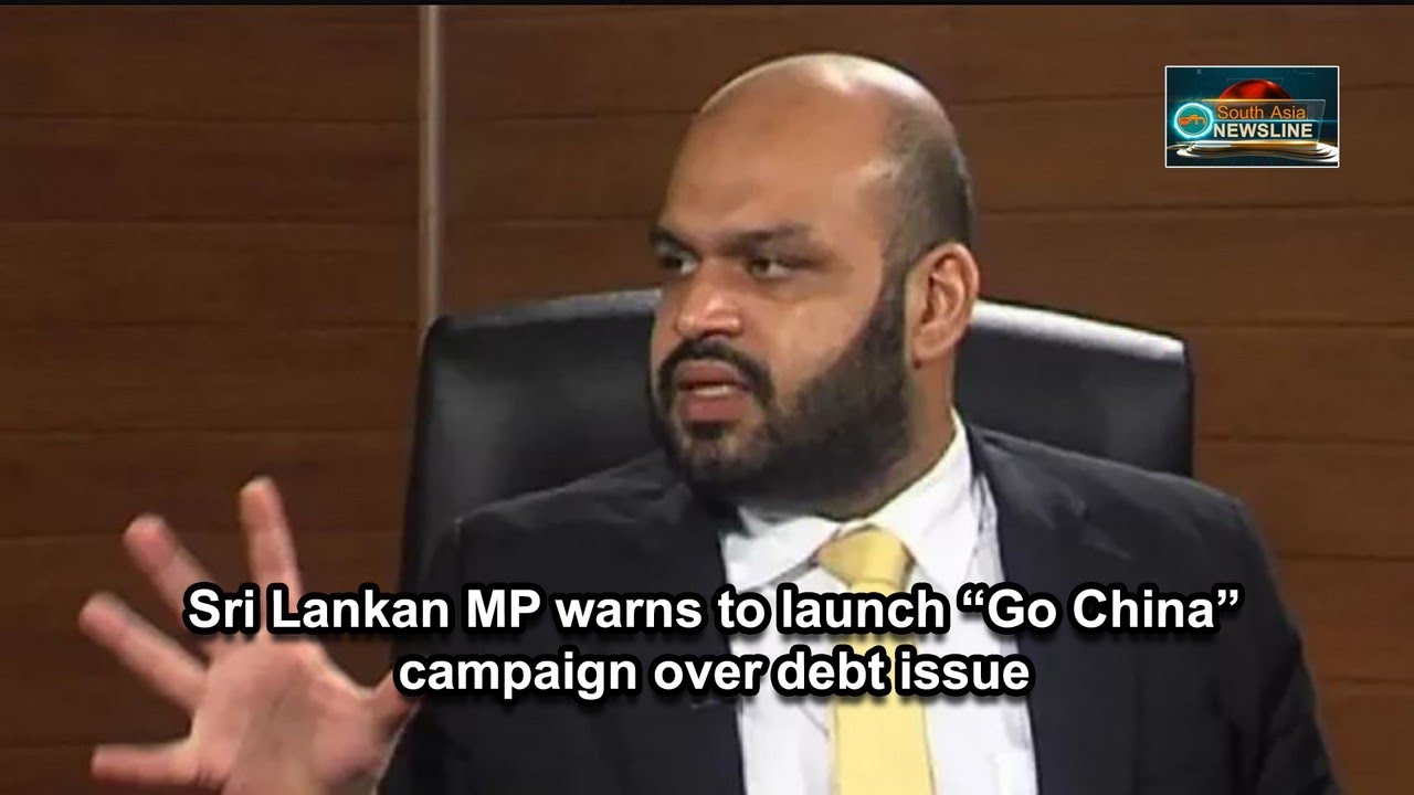 Sri Lankan MP warns to launch “Go China” campaign over debt issue