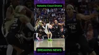 NATASHA CLOUD’S WNBA DRAMA JUST GOT WORSE!