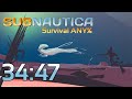 Subnautica Survival Any% 34:47 (World Record) [Re-timed to 34:46]