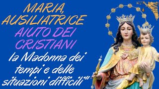 🔴 Maria Ausiliatrice la Madonna dei tempi e delle situazioni difficili 🙏🙏🙏💖