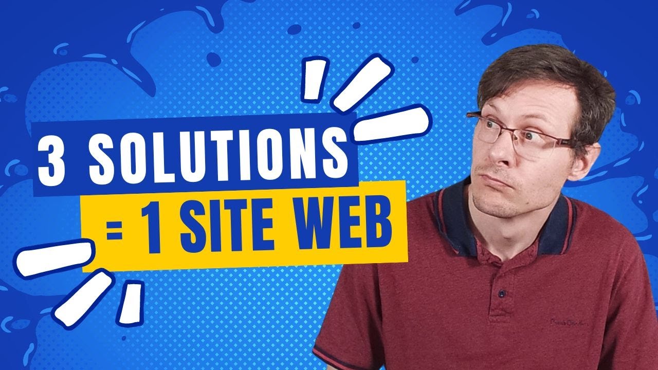 3 solutions pour créer un site web facilement - YouTube