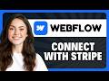 How to Connect Stripe to Webflow in 2026