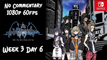 NEO: The World Ends with You - Walkthrough | Week 3, Day 6 (No Commentary, 1080p60)