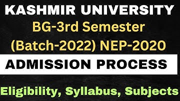 BG-3rd Semester-2023 l Batch-2022 l NEP-2020 l Kashmir University l Admission Process l #rakibzia