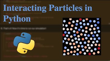 Python for Physics: Animating Interacting Particles