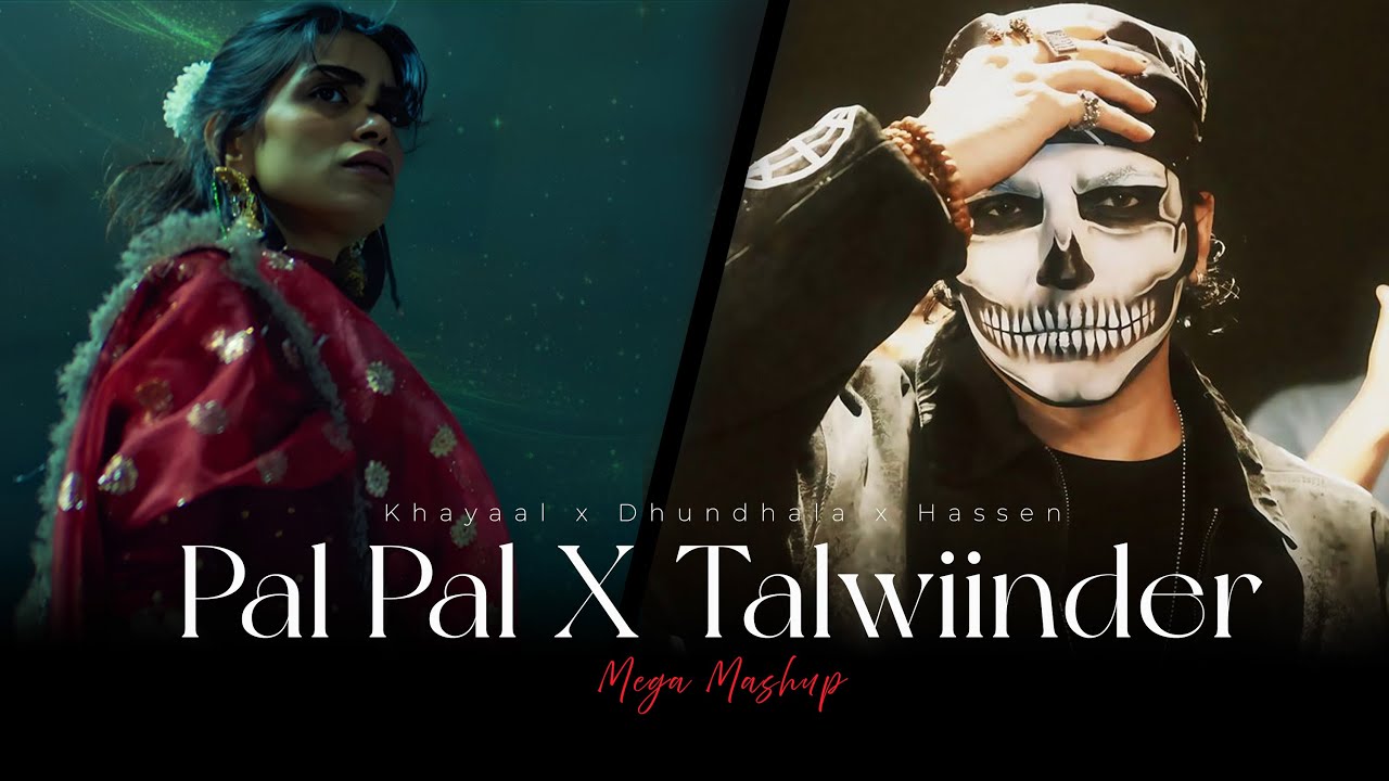 Talwiinder Mega Mashup | Khayaal x Dhundhala x Hassen | Best of Soulful ...
