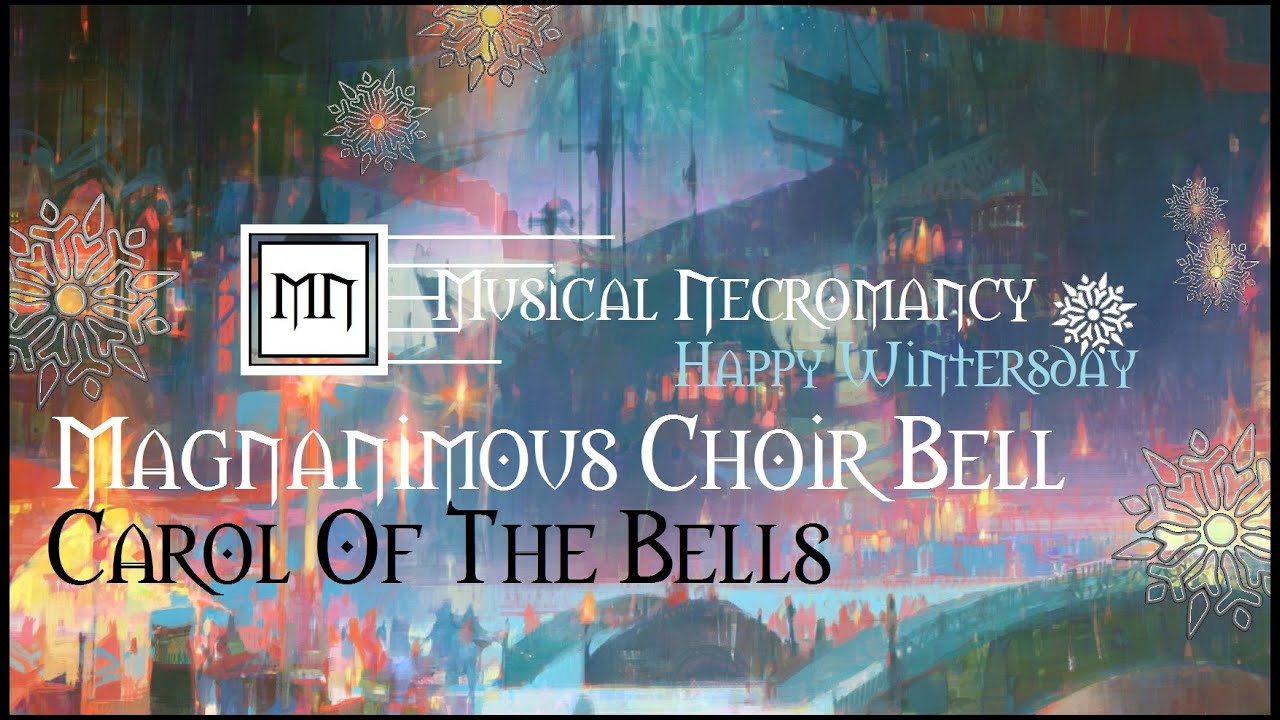Carol Of The Bells GW2 Magnanimous Choir Bell YouTube