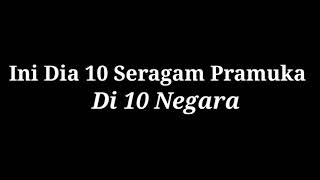 Ini Lho 10 Potret Seragam Pramuka Dari Berbagai Negara Di Dunia Yang Ke-10 Paling Keren