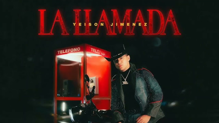 La Llamada - Yeison Jiménez